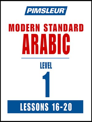 cover image of Pimsleur Arabic (Modern Standard) Level 1 Lessons 16-20